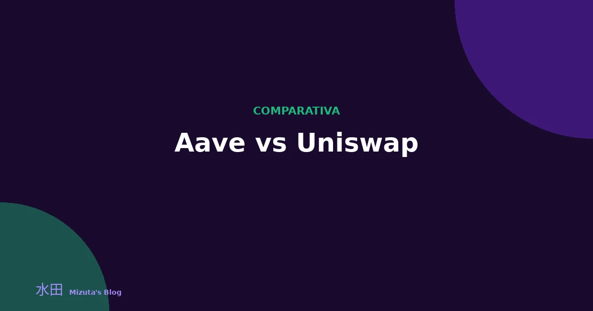 Aave vs Uniswap: préstamos descentralizados frente a intercambio descentralizado