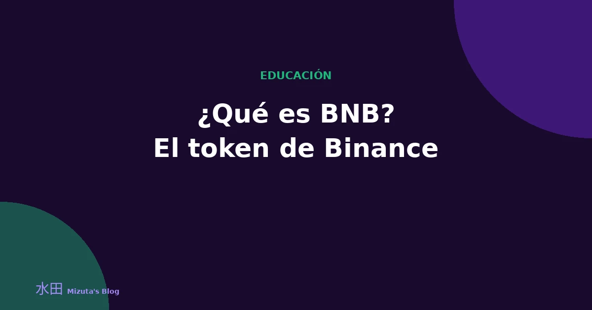 ¿Qué es BNB? El token de Binance y su propio ecosistema