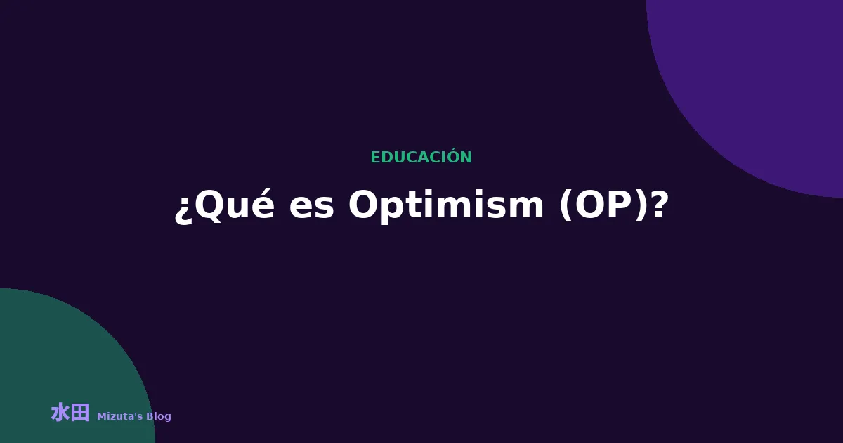 ¿Qué es Optimism (OP)?