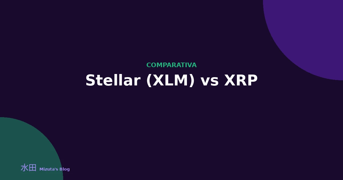 Stellar (XLM) vs XRP: ¿cuál es mejor para pagos internacionales?